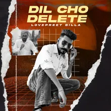 Dil Cho Delete
